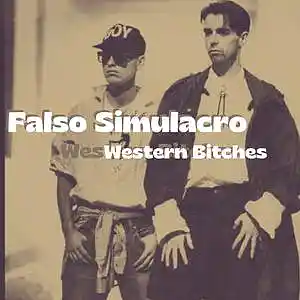 Picture for song 'Western Bitches (Original Mix)' by artist 'Falso Simulacro'