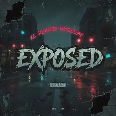 Picture for song 'EXPOSED' by artist 'RiceCube and KC REAPER'