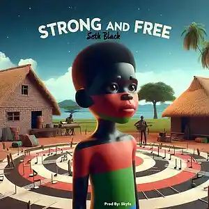 Picture for song 'Seth Black _ Strong N Free (Prod By: Skyfa)' by artist 'Seth Black'