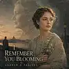 Picture for song 'I Remember You Blooming' by artist 'Andrew N Project'
