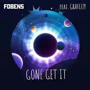 Picture for song 'GONE GET IT (feat. Grafezzy)' by artist 'FOBENS'