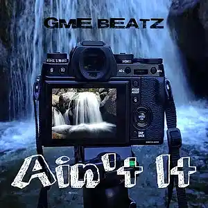 Picture for song 'Ain't It **FREE TAGGED DOWNLOAD**' by artist 'GME BEATZ'