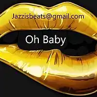 Picture for song 'Oh Baby' by artist 'Jazzi Jaa'
