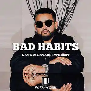 Picture for song 'Bad Habits' by artist 'NextWaveBeats'