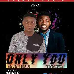 Picture for song 'Sky Jay_Ft_Easylyt_Only You_prod by yarkzbeats' by artist 'Sky Jay'