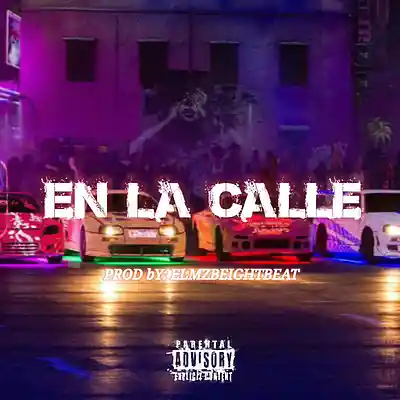Picture for song 'En la calle' by artist 'Elmzbeightbeat'