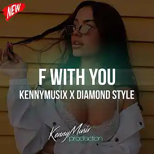 Picture for song 'F WITH YOU' by artist 'KenNYMusix'