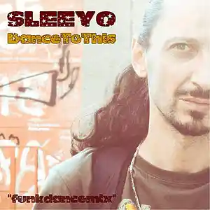 Picture for song 'Dance_to_This_''funkdancemix''' by artist 'sleeyo'