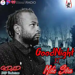 Picture for song 'GoodNight ft mike star' by artist 'BGB THA GRIZZ'