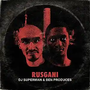 Picture for song 'RUSGANI 2 (ft. Ben Produces)' by artist 'DJ Superman'