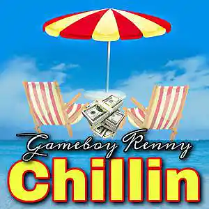 Picture for song 'Chillin' by artist 'Gameboy Kenny'