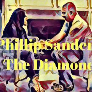 Picture for song 'PhillipSanders_TheDiamond_' by artist 'PhillipSandersMusic'