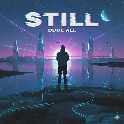 Picture for song 'Still' by artist 'DUCE ALL MUSIC'