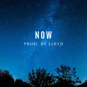 Picture for song 'Now' by artist 'JarydAudio'