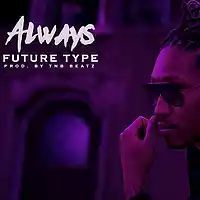 Picture for song 'Always - Future Type Beat ' by artist 'TNB BEATZ'