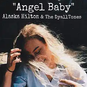 Picture for song 'Angel Baby (Ft. Alaska Hilton) (Rosie & The Origin' by artist 'The DyallTones'