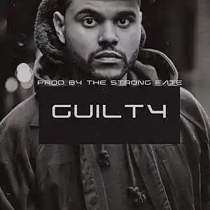 Picture for song '"Guilty" - The Weeknd x Kanye West Type Beat' by artist 'The Strong Fate'