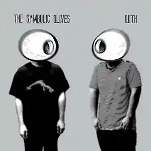 Picture for song 'With' by artist 'The Symbolic Olives'