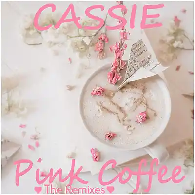 Picture for song 'Pink Coffee (Bubblegum Pop Remix)' by artist 'Cassie'