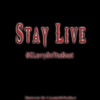 Picture for song 'Stay Live 140bpm' by artist 'CLarryOTB'