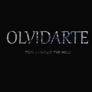 Picture for song 'OLVIDARTE INSTRUMENTAL PROD BY EDGAR THE MES' by artist 'Edgar The Mess'