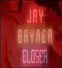 Picture for song 'Closer' by artist 'Jay Brymer'