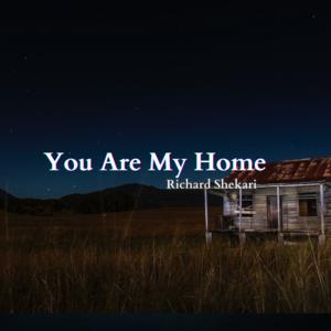 Picture for song 'You Are My Home' by artist 'Richard Shekari'
