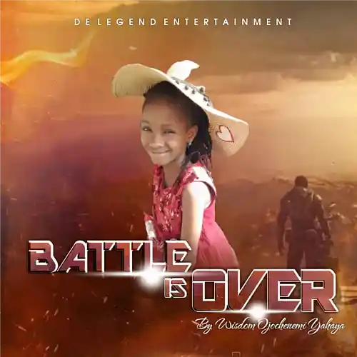 Picture for song 'WEN THE BATTLE IS OVER BY WISDOM' by artist 'Wisdom ojochenemi yahaya'