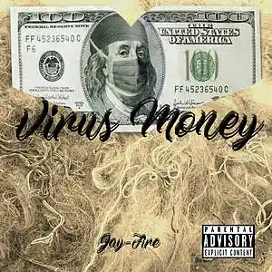 Picture for song 'Virus Money' by artist 'Jay One Ish'
