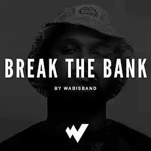 Picture for song 'Break The Bank' by artist 'Wabisband'