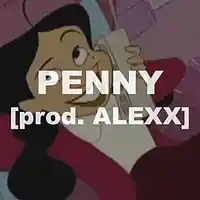 Picture for song 'Penny (Post Malone x Ty Dolla $ign x Vic Mensa)' by artist 'ALEXX.beats'
