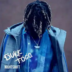 Picture for song 'NIGHTSHIFT (BUY 2 GET 1 FREE)' by artist 'Duke Togo'