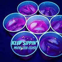 Picture for song 'KEEP SIPPIN' by artist 'Levi Clust'