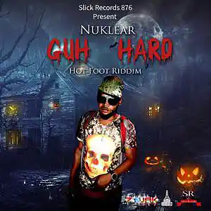 Picture for song 'NUKLEAR GUH HARD HOT FOOT RIDDIM' by artist 'slickrecords876'