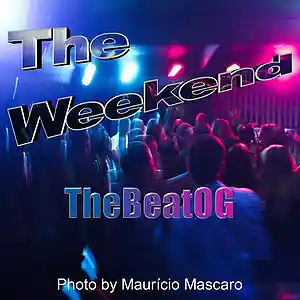 Picture for song 'The Weekend' by artist 'TheBeatOG'