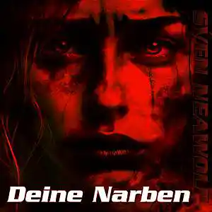Picture for song 'Deine Narben' by artist 'Sven Neawolf'