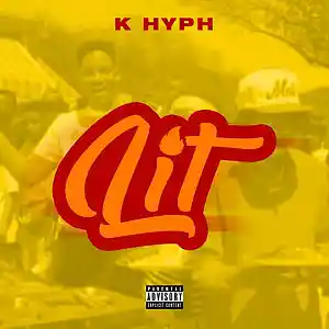 Picture for song 'Lit' by artist 'K Hyph'
