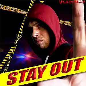 Picture for song 'Stay Out' by artist 'Vladislav Bahamut'