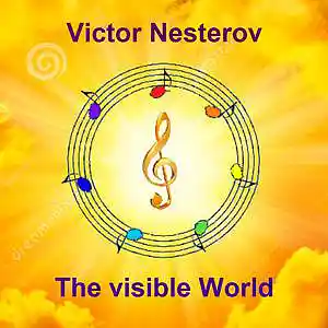 Picture for song 'The visible World' by artist 'Victor Nesterov'