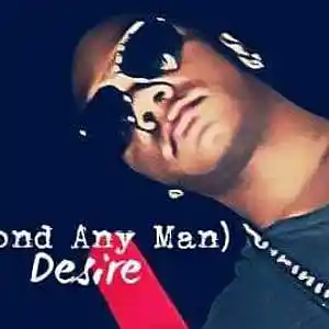 Picture for song 'Desire' by artist 'Hip Hop Artist (Beyond Any Man)'