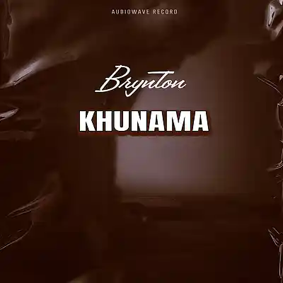 Picture for song 'Brynton - Khunama (Official Audio)' by artist 'BRYNTON'