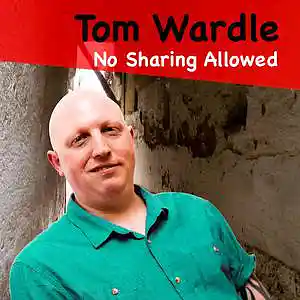 Picture for song 'No Sharing Allowed' by artist 'Tom Wardle'