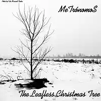 Picture for song 'The Leafless Christmas Tree' by artist 'MeTronomoS'