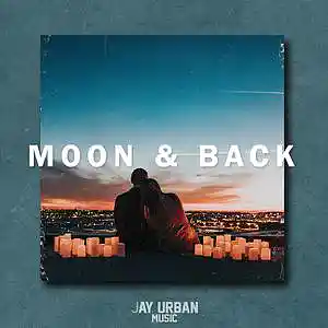 Picture for song 'Moon & Back (Deep House x Dance Type Beat)' by artist 'JayUrbanMusic'