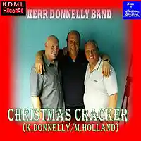 Picture for song 'Christmas Cracker (K.Donnelly M.Holland)' by artist 'Kerr Donnelly Band'