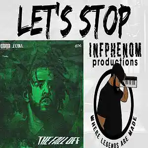 Picture for song 'Let's Stop (J.Cole Sample Banger)' by artist 'InfPhenom'