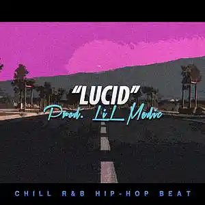 Picture for song 'Lucid // Chill Hip Hop Beat // RnB Emotional Beat' by artist 'LiL Medic Beats'
