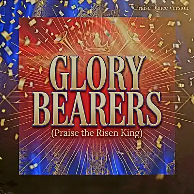 Picture for song 'Glory Bearers (Praise the Risen King)' by artist '1Peter2'