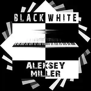 Picture for song 'Aleksey Miller - BlackWhite' by artist 'Aleksey Miller'