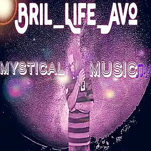 Picture for song 'MYSTICAL MUSIC' by artist 'BriL-LifeAvo'